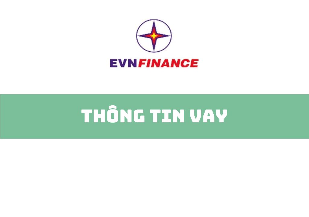 Vay Tiền Công Ty Tài Chính Điện Lực: Điều Kiện, Thủ Tục Từng Gói Vay