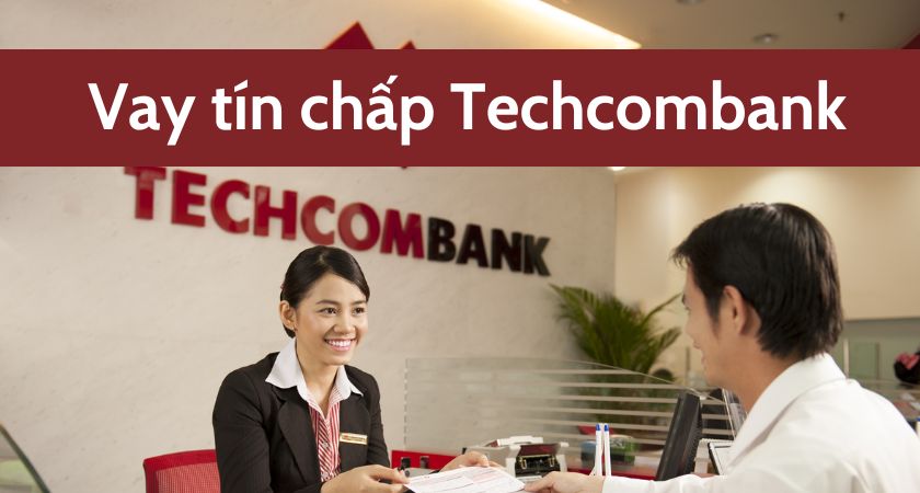 vay tín chấp Techcombank