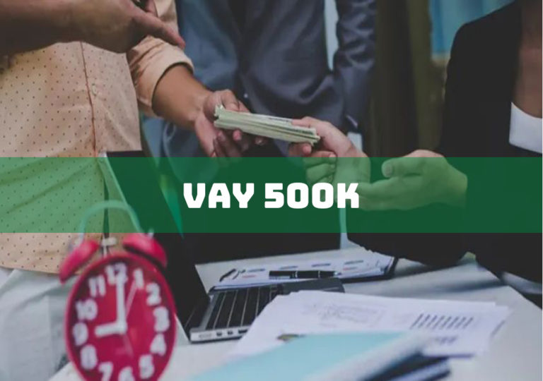 Vay 500K: 3 Lưu Ý Vay Tiền Online An Toàn