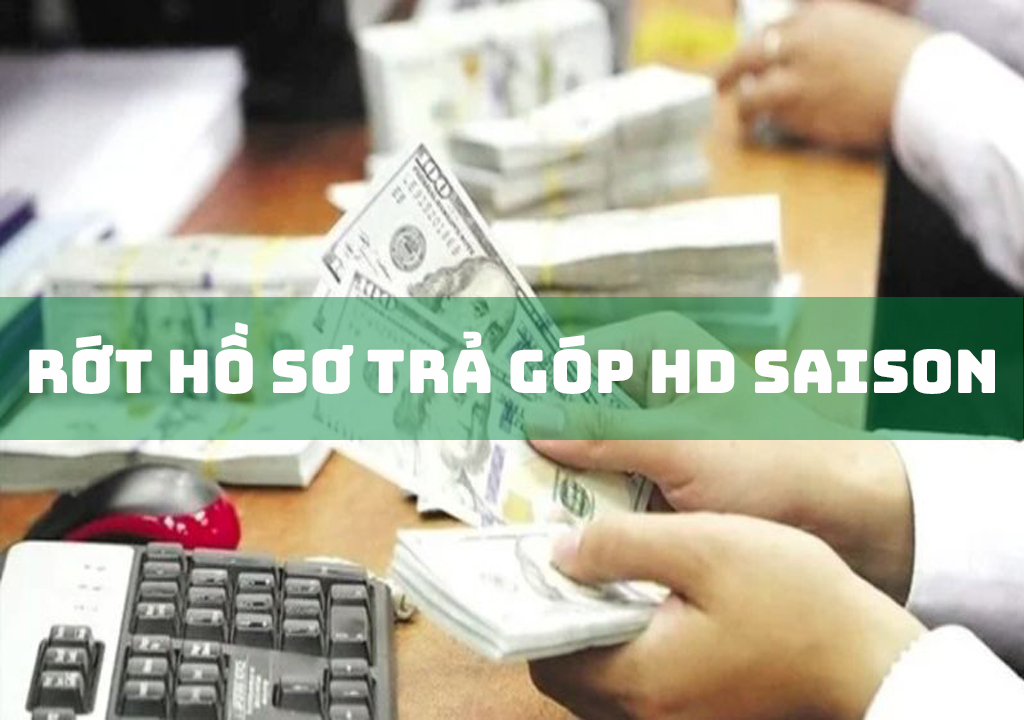 Rớt Hồ Sơ Trả Góp HD Saison: 3 Nguyên Nhân Chính