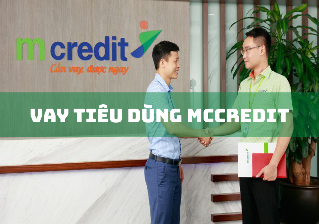 Vay Tiêu Dùng Mcredit: 7 Điều Cần Lưu Ý